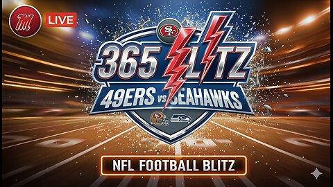 365 Blitz Seahawks @ 49ers Win and Your the Number 1