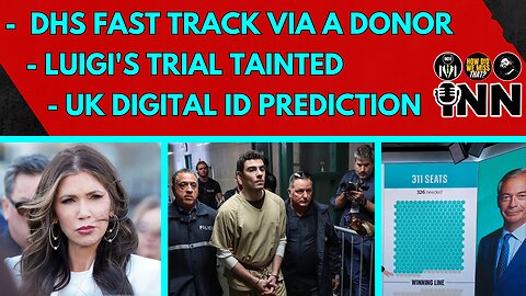 DHS Fast Track via a Donor - Luigi's Trial Tainted - UK Digital ID | @GetIndieNews