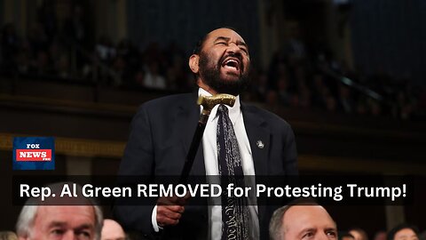 Congress Erupts: Rep. Al Green REMOVED for Protesting Trump!