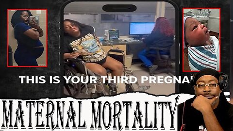 Black Woman Delayed Care While in Labor, Black Women Die More Than White Women in Child Birth