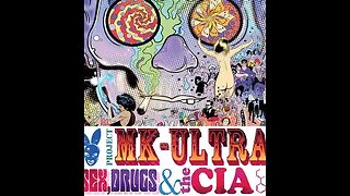 How They Broke Us: CIA, MK Ultra