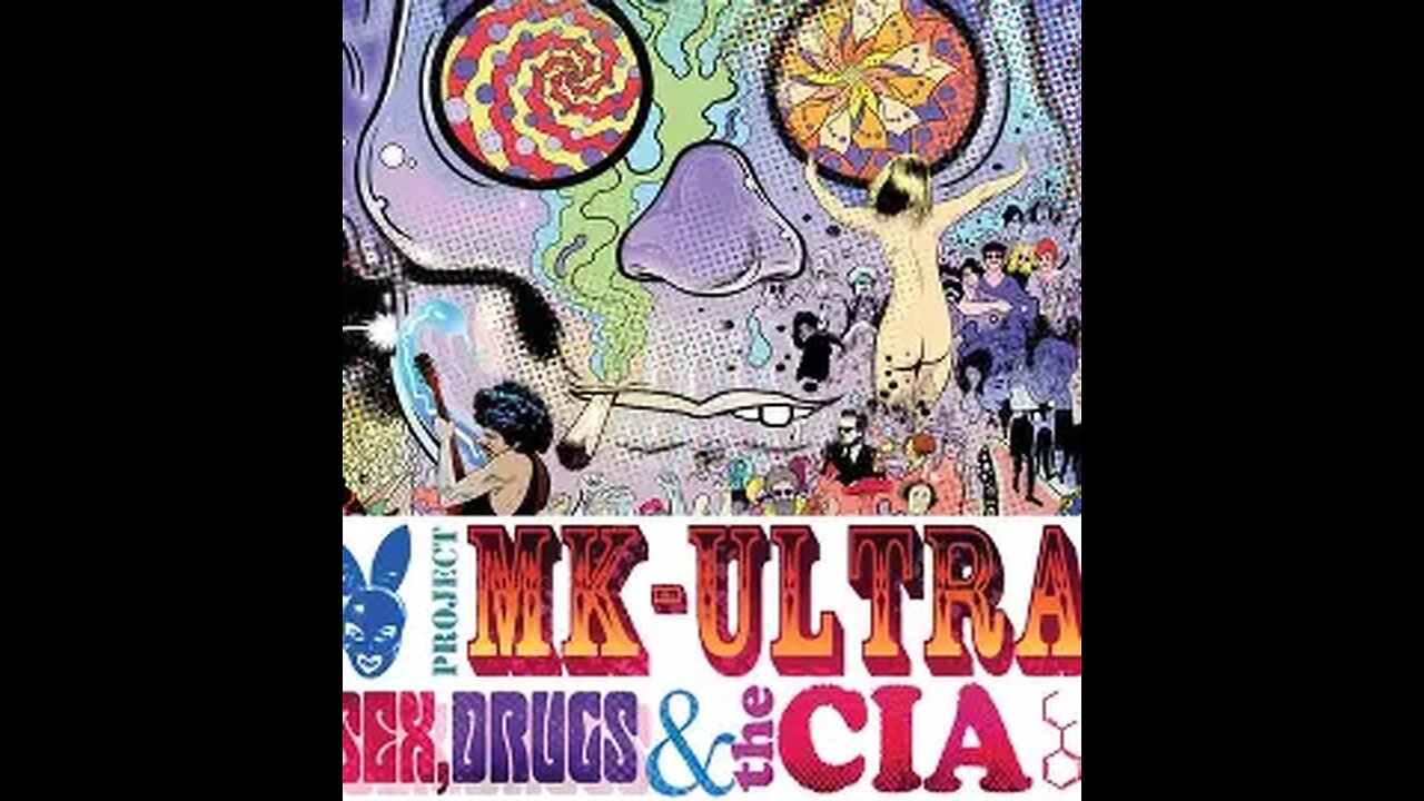 How They Broke Us: CIA, MK Ultra
