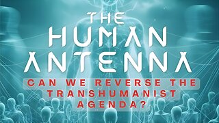 The Human Antenna - OFFICIAL FILM