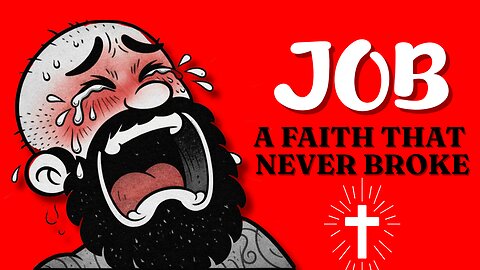 Job: Faith When God Was Silent