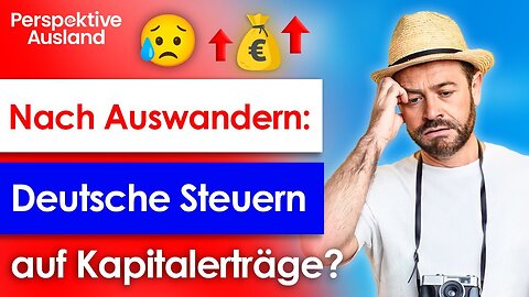 Dividenden, Krypto, Aktien & Co: Deutsche Steuerpflicht nach Auswanderung?