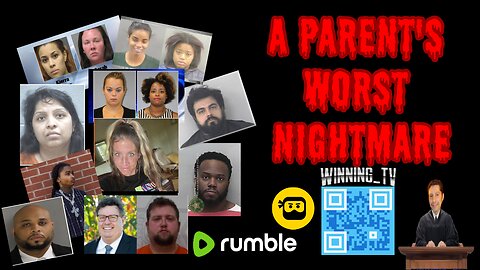 A Parent's Worst Nightmare