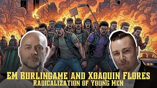 Who Is Radicalizing Cucks, Incels, and Groypers? X. Flores and EM Burlingame Tell All