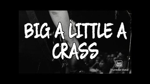 CRASS BIG A LITTLE A