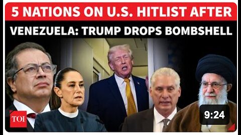 Trump Names 5 Nations That US Military Will ‘STORM’ After Venezuela & Maduro’s ‘Kidnap’