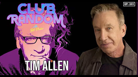 Tim Allen | Club Random with Bill Maher