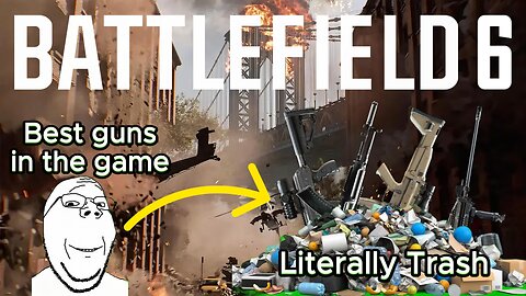 Stay away from those overhyped trash weapons in Battlefield 6