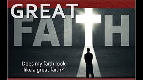 What is Great Faith!