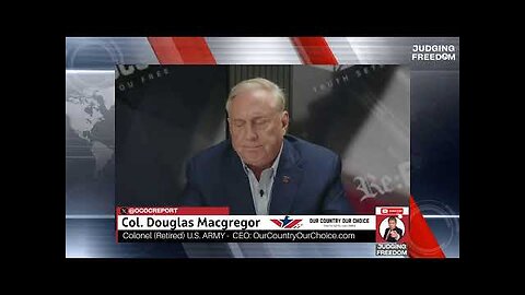 COL. Douglas Macgregor : Is Trump For Peace?
