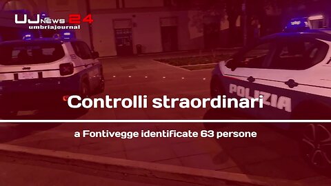 Controlli straordinari a Fontivegge identificate 63 persone