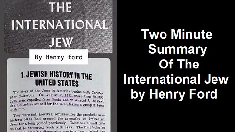Two Minute Summary Of The International Jew by Henry Ford