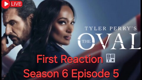 #tylerperry 🇺🇸THE OVAL | Ep 606 Power Play | FIRST REACTION