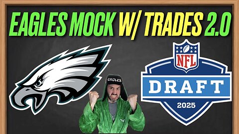 2025 Philadelphia Eagles NFL Mock Draft With Trades