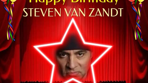 Happy Birthday to STEVEN VAN ZANDT