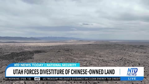 Utah Forces Chinese Company to Sell Land Near US Military Site
