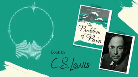 C.S. Lewis's Audiobook_ Exploring 'The Problem of Pain"