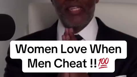 Women love when men cheat