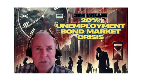 Jim Willie: 20% Unemployment, Bond Market Crisis 1