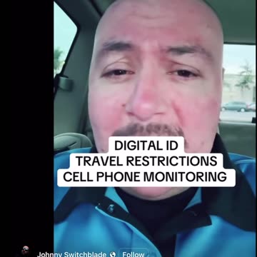 In the UK - DIGITAL ID TRAVEL RESTRICTIONS CELL PHONE MONITORING.