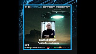 Disclosure & The Truth Embargo | Stephen Bassett | Ripple Effect #539