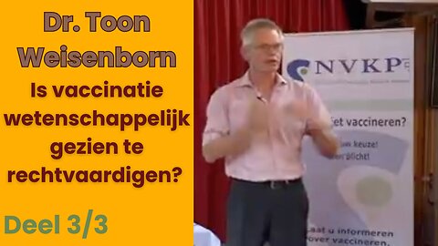 Deel 3/3: Lezing voor de Nederlandse Vereniging Kritisch Prikken door Dr. A. J. Toon Weisenborn