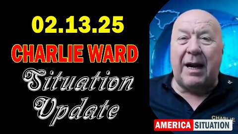 Charlie Ward Situation Update Feb 13: "Charlie Ward Daily News With Paul Brooker & Warren Thornton"