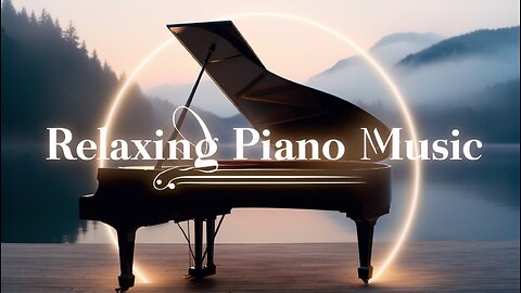 🎶 Relaxing Piano Music | Stress Relief & Meditation Music 🎹
