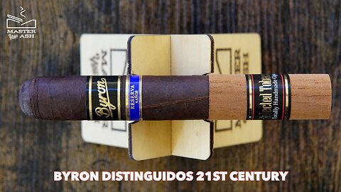 Byron Distinguidos 21st Century Maduro Cigar Review