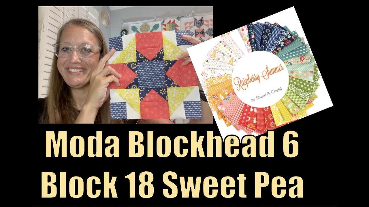MODA Blockheads 6 Week 18 SweetPea #blockhead6 #moda #modablockheads #sweetpea