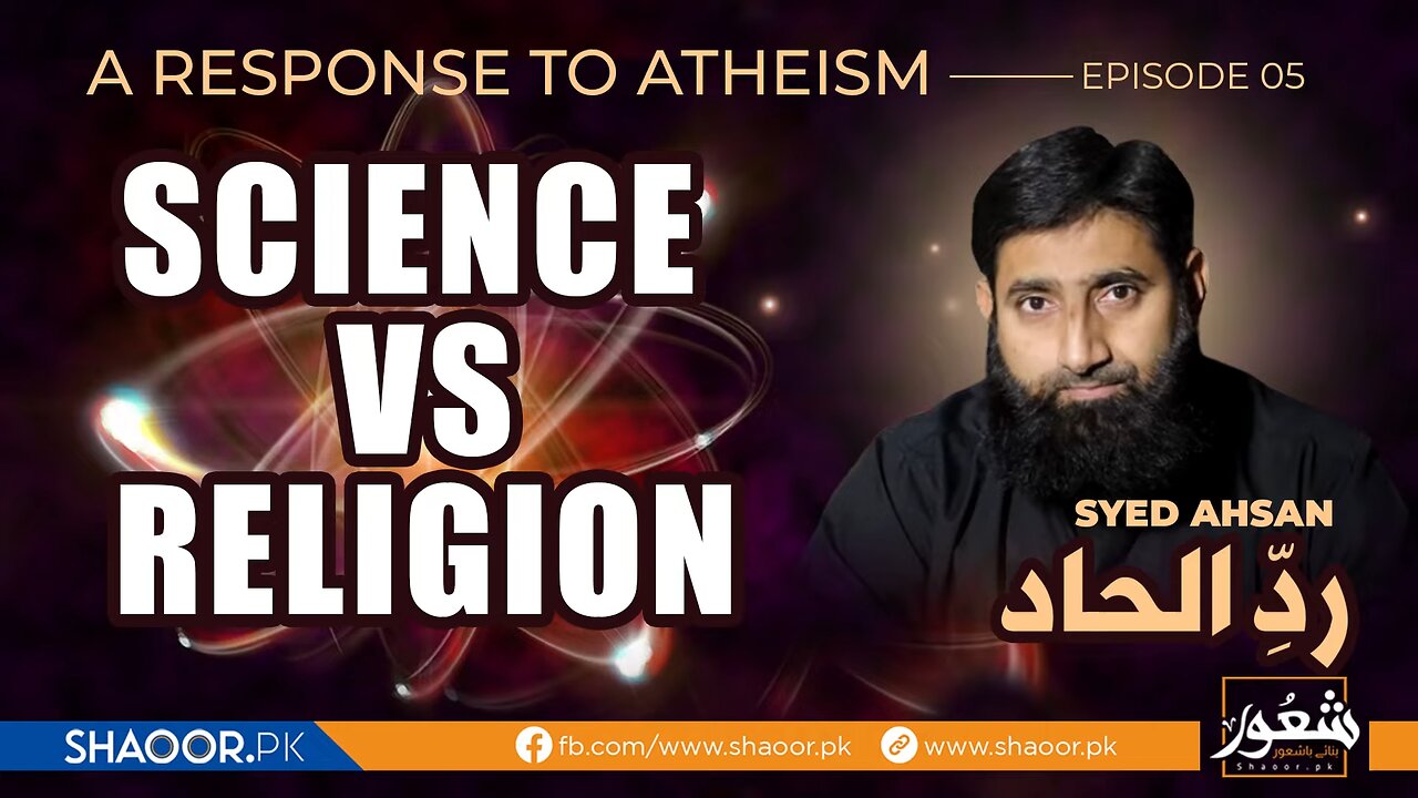 Science VS Religion _ _ Syed Ahsan _ A Response