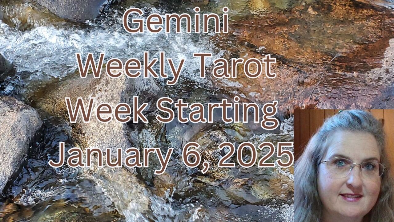 Gemini January 6 thru 12, 2025 ~ Amista Bennett Weekly Tarot Forecast