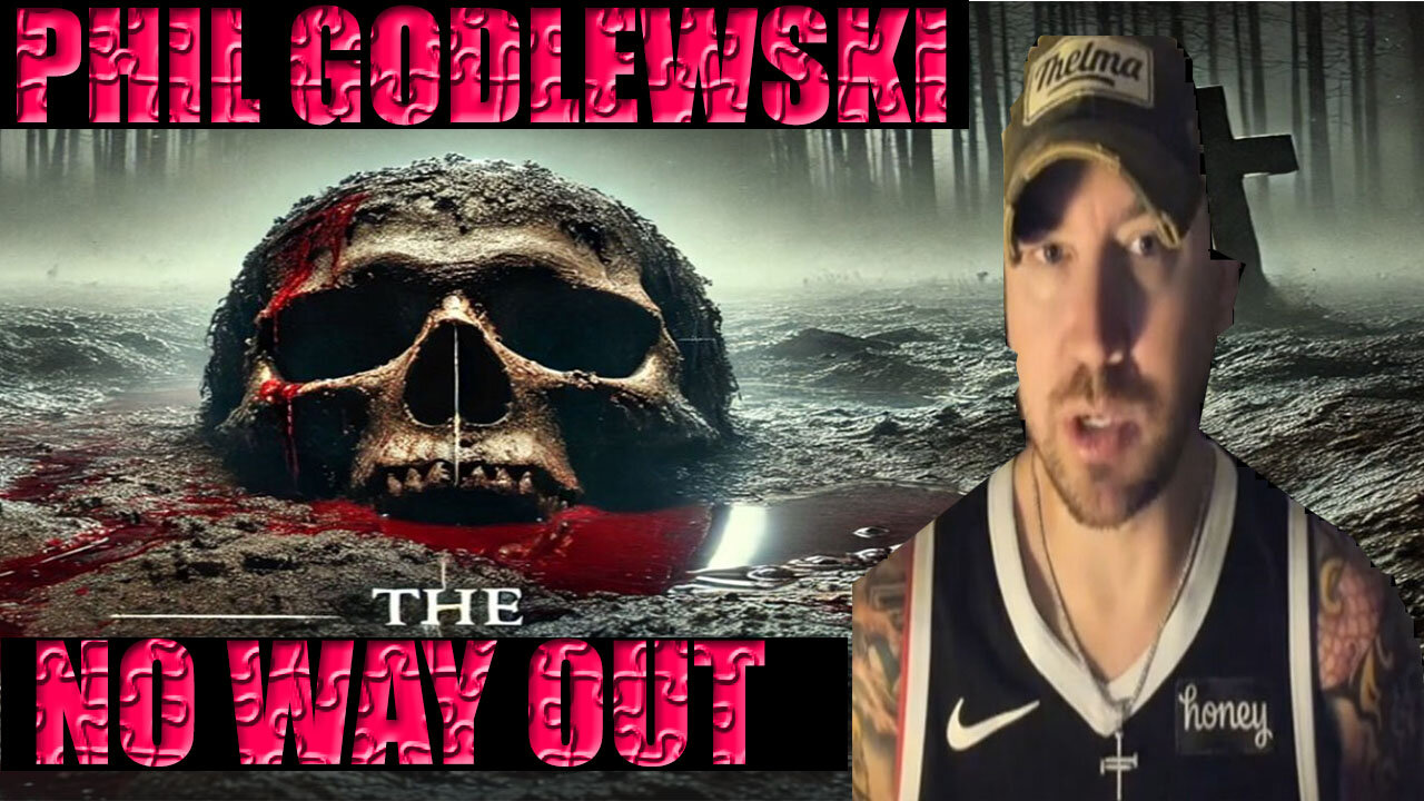 PHIL GODLEWSKI SHOCKING NEWS 03/06/2025 🔥 The Address, NO WAY OUT 🔥 AND WE KNOW, X22 REPORT