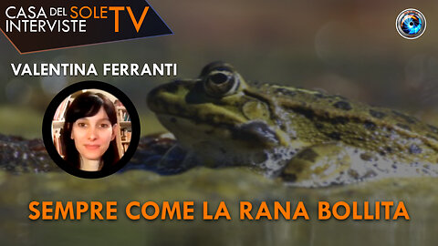 Sempre come la rana bollita