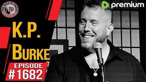 K.P. Burke | Nick Di Paolo Show #1682