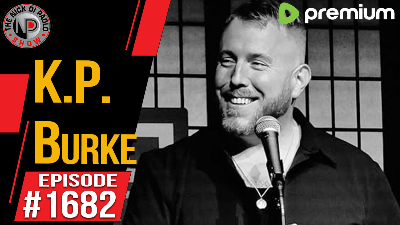 K.P. Burke | Nick Di Paolo Show #1682