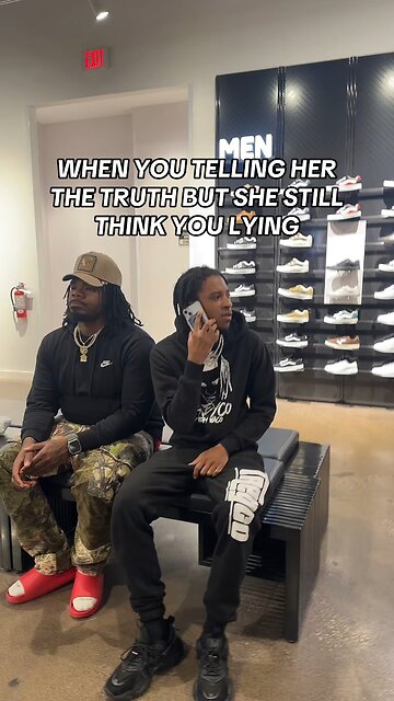 When you telling her the truth