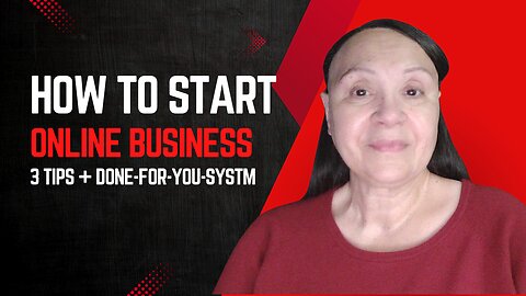 How to Start an Online Business with Ease 3 Tips + Done-For-Solution