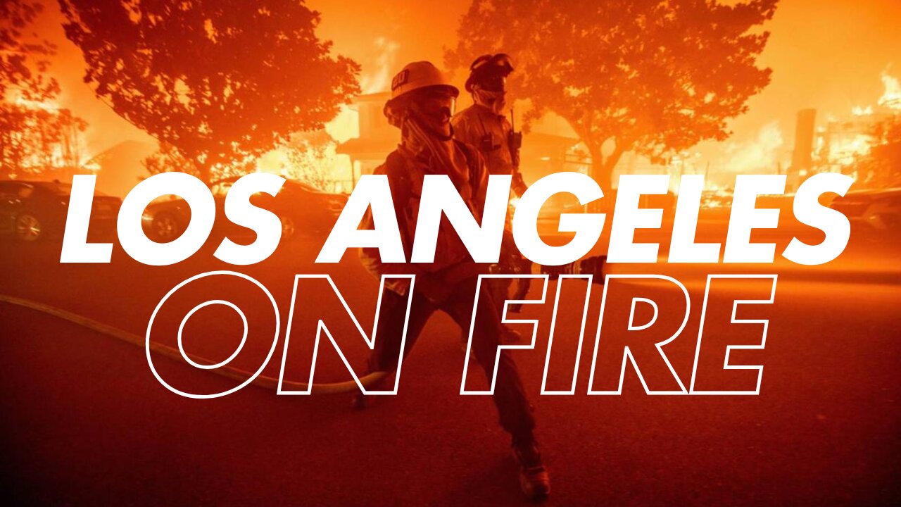 LOS ANGELES IS ON FIRE! (Shocking Footage)