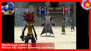 Playthrough 2 (Part 4) - Phenac City (Cipher Takeover) and More | Pokémon XD: Gale of Darkness