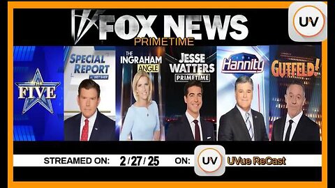 FOX News Primetime 2/27/25 | The Five, Bret Baier Ingraham, Watters, Sean Hannity & Gutfeld | 12+ Hours Full Shows