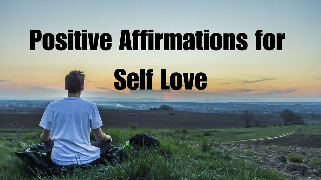 Positive Affirmations for Self Love