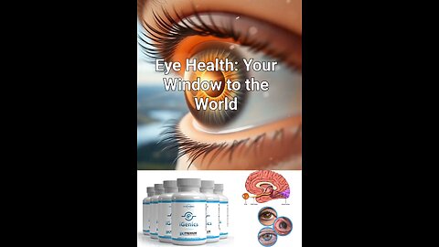 Eye Health: Your Window to the World