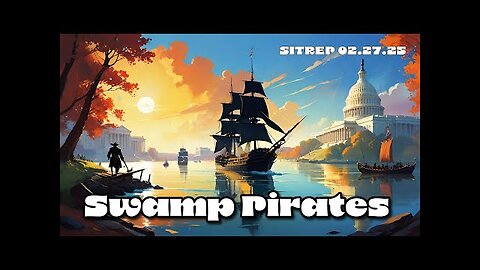 Monkey Werx - Swamp Pirates - SITREP 02.27.25