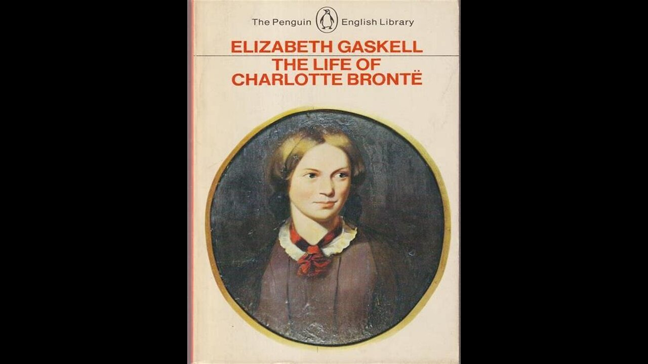 The Life of Charlotte Brontë by Elizabeth Gaskell | Summary