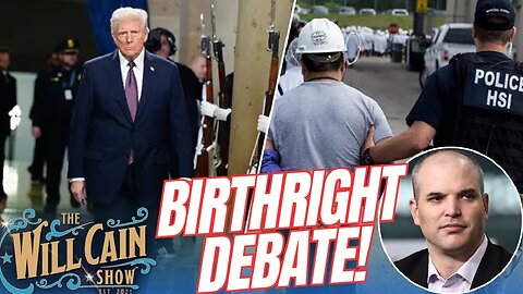 The Will Cain Show | Is Trump being covered fairly? PLUS, birthright citizenship DEBATE!