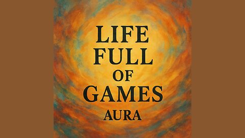 Aura-Life Full Of Games